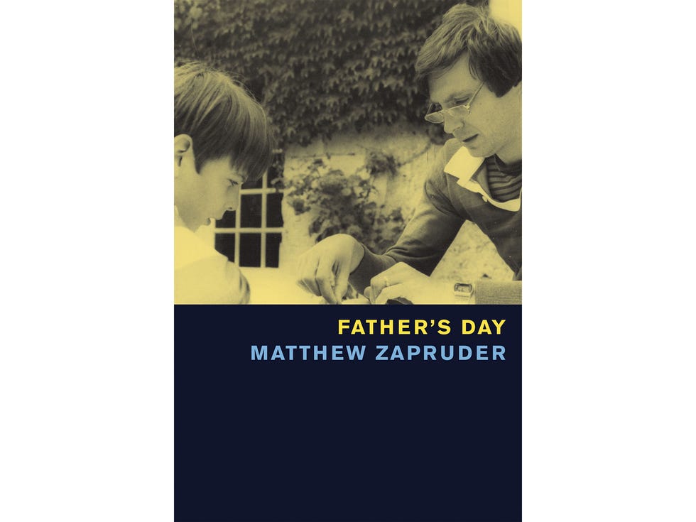 Father’s Day, by Matthew Zapruder, Copper Canyon Press, 96 pages, $17