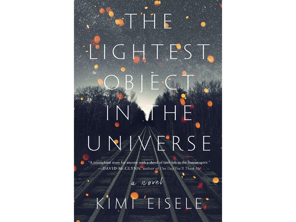 The Lightest Object in the Universe, by Kimi Eisele, Algonquin Books, 336 pages, $26.95