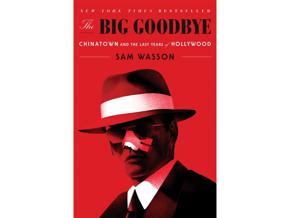 "The Big Goodbye" by Sam Wasson