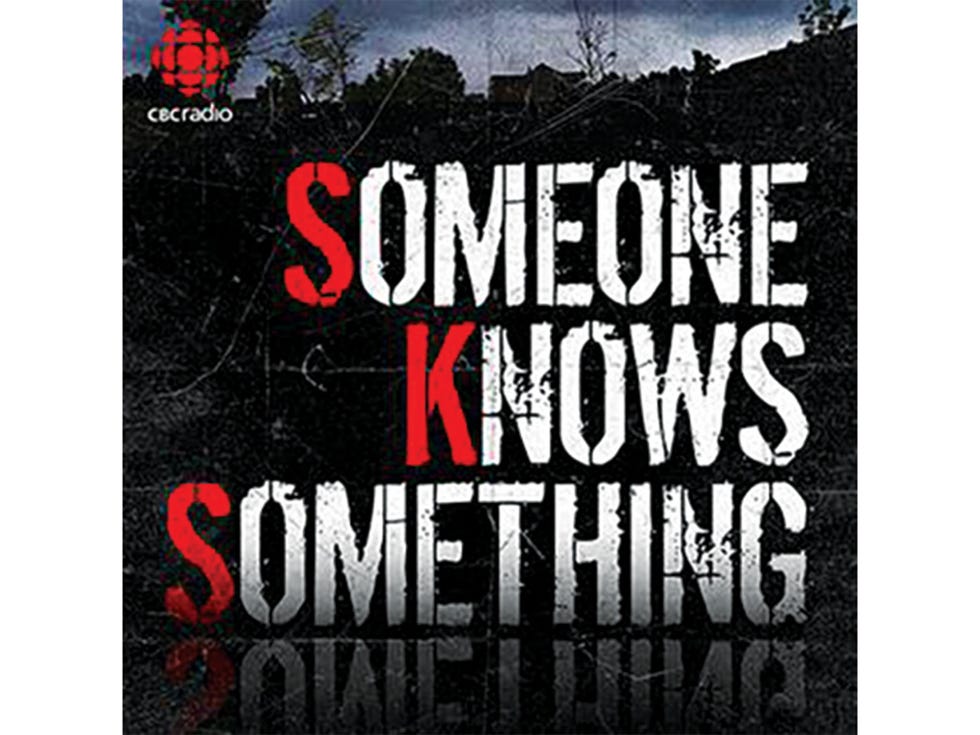 "Someone Knows Something" podcast