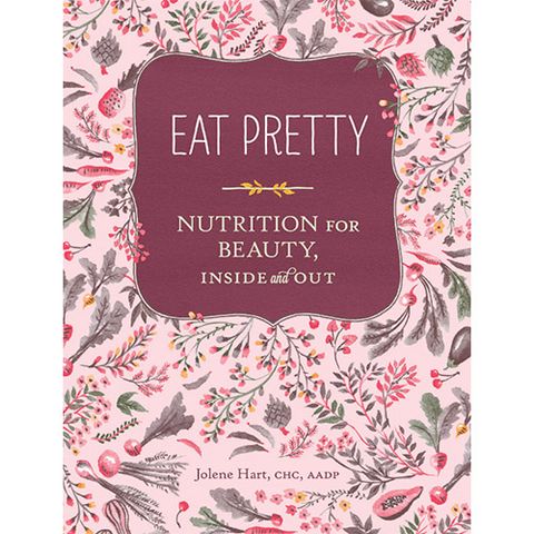 Eat Pretty by Jolene Hart