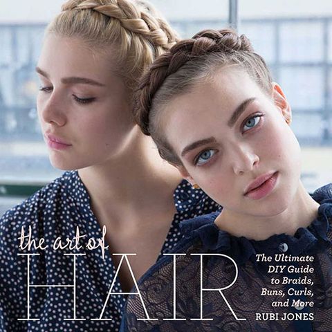 The Art of Hair: The Ultimate DIY Guide to Braids, Buns, Curls and More by Rubi Jones