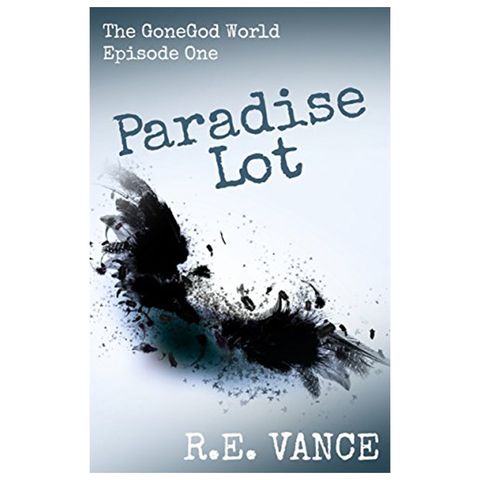 Gone God World - Episode One: Paradise Lot