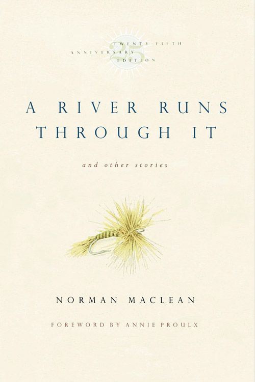 a river runs through it by norman maclean