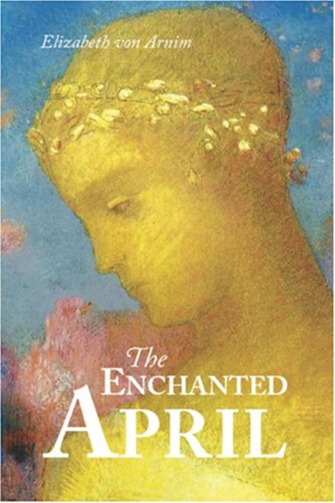 the enchanted april elizabeth von arnim