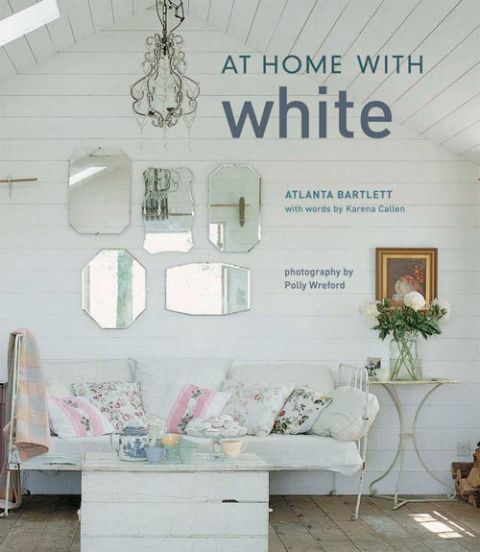 At Home With White by Atlanta Bartlett
