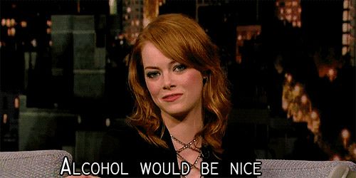 Alcohol zou fijn zijn, gezegd door Emma Stone