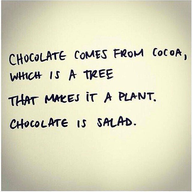Chocolate is salad