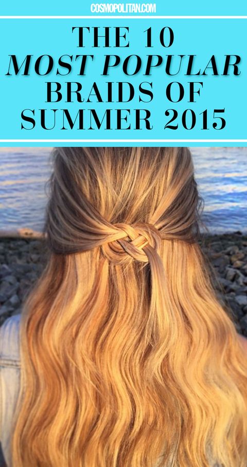 The 10 Most Popular Braids Of Summer 2015