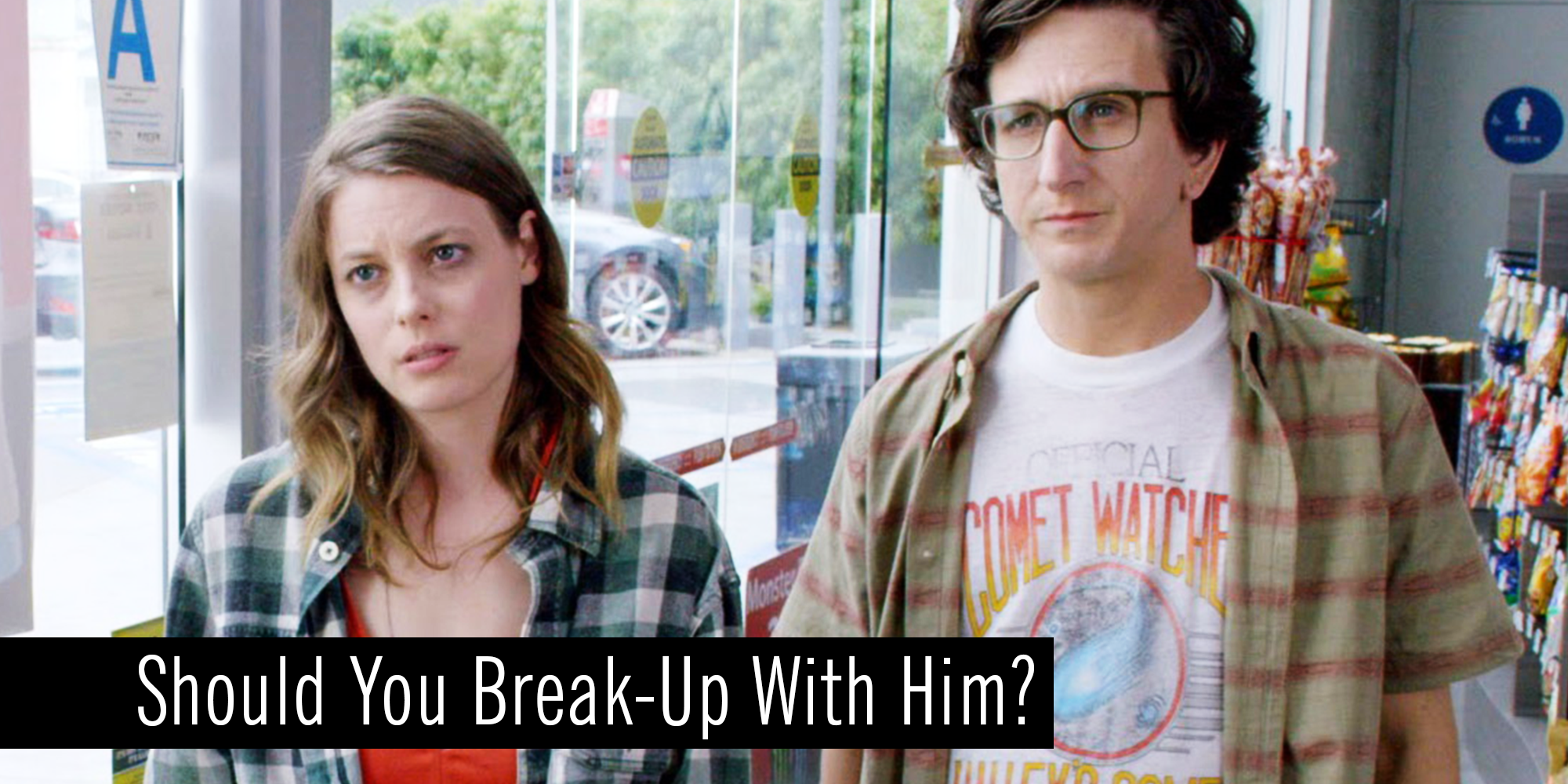 Quiz Should You Break Up With Him