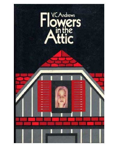 image <p>"I read this book in middle school and it scared the hell out of me. The innocent, blond Dollanganger children are locked in their grandparents' attic—starved, abused, and betrayed by their mother, and basically driven mad. In retrospect, this creepy story (which involves some weird sexual scenes) definitely delayed my interest in dating by several years."</p> <br/> <p> <a href=" http://search.barnesandnoble.com/books/product.aspx?ean=9780671729417& " target="_blank">Buy it here!</a></p>
