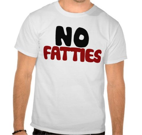 no fatties shirt