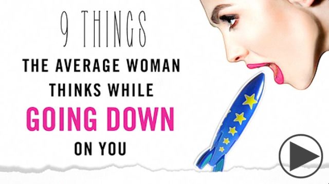 9 Things The Average Woman Thinks While Giving A Blow Job-5809