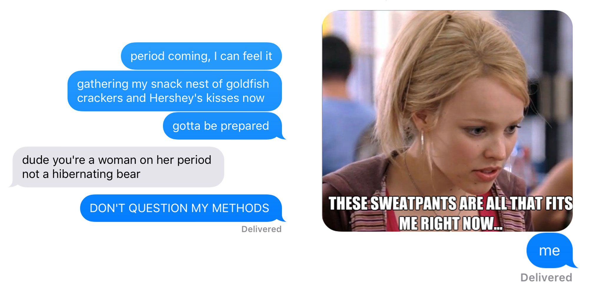 15 Texts Every Woman Has Sent When She's on Her Period