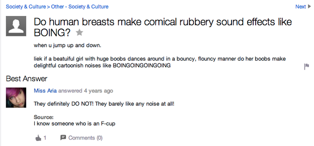 Man asking Yahoo Answers if boobs go boing.