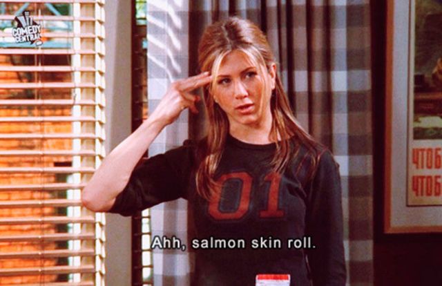 Jennifer Aniston salmon skin roll - Friends