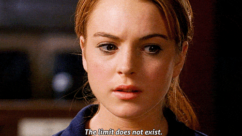 Mean Girls the limit does not exist gif