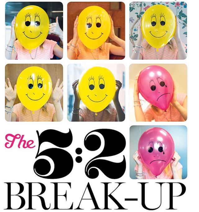 The 5:2 Break Up Plan