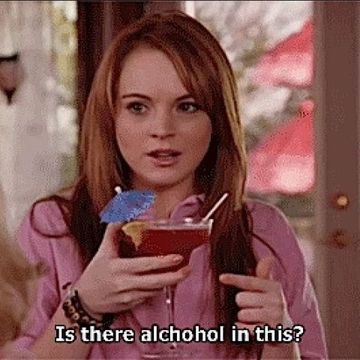 mean girls drinking alcohol
