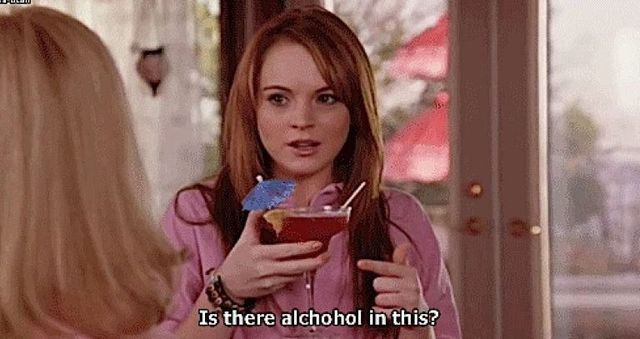 mean girls drinking alcohol