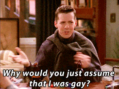 Jack McFarland in Will and Grace gif why would you just assume that I'm gay?
