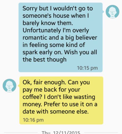 Man asks woman for a refund on coffee after she refuses to go home with him