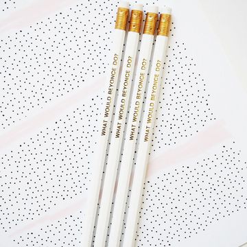 What would Beyonce do pencils