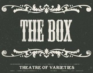 The Box theatre of varieties Soho Cosmopolitan blog 1