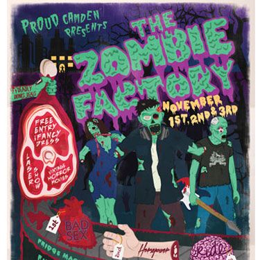 <p>For three days from November 1st, three of <a href="http://www.proudcamden.com/" target="_blank">Proud Camden</a>'s most popular club nights will be overrun with zombies. <br /><br />The first five hundred people through the door get a free zombie make over as well as free entry for those already in fancy dress. Think cauldron cocktails, intestinal bunting and horror films projected all around the venue with live bands and DJs selected to suit the occasion.<br /><br /><em>Zombie Factory runs on Thursday 1st, Friday 2nd and Saturday 3rd from 7pm. Entry between £3 - £10 with free entry for fancy dress.</em></p>