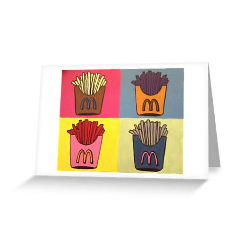 <p><strong data-redactor-tag="strong" data-verified="redactor"><em data-redactor-tag="em" data-verified="redactor">$2</em></strong> <a href="https://www.redbubble.com/people/laurawitkowski/works/21088465-andy-warhol-style-french-fries?grid_pos=73&amp;p=greeting-card&amp;rbs=df109fc0-8ceb-44dd-b473-24f1f5409a29&amp;ref=shop_grid" target="_blank" class="slide-buy--button" data-tracking-id="recirc-text-link">BUY NOW</a></p><p>It's the perfect birthday card for that friend you always end up going to McDonald's with when you both get too drunk!&nbsp;</p>
