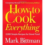 How to Cook Everything When I asked for opinions on essential cookbooks around the office, this was first on everyone's list. How to Cook Everything by Mark Bittman features 2,000 recipes that will expand your culinary knowledge and provide your friends and family with amazing home-cooked meals of all shapes and sizes. The book is a favorite among many celebrities, who seem to be drawn to Bittman's straightforward approach to food.