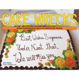 Cake Wrecks