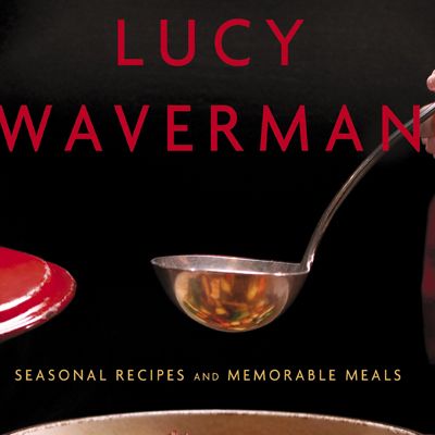 Lucy Waverman - Cookbook