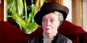 Downton Abbey Dowager Countess Maggie Smith GIF