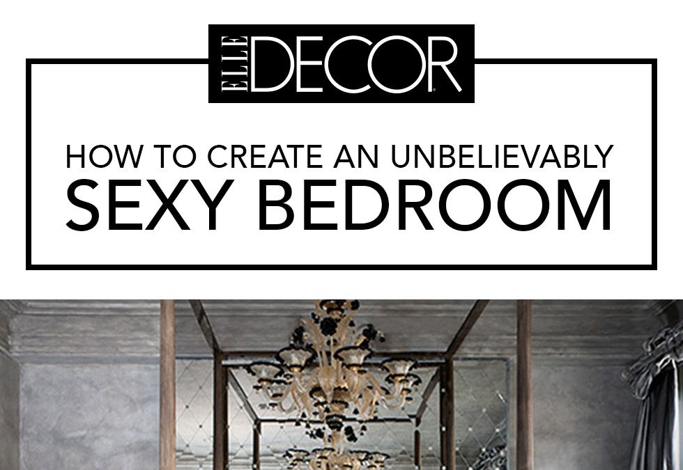 How To Create An Unbelievably Sexy Bedroom