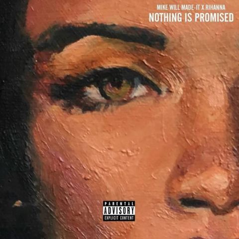 Rihanna, "Nothing Is Promised"