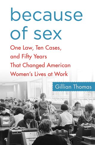 Because of Sex by Gillian Thomas