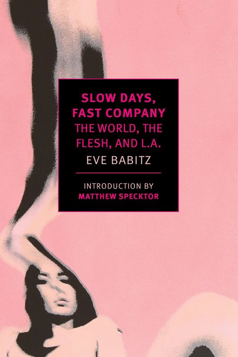 <p>Fans of Joan Didion and Nora Ephron need look no further for their next literary obsession. Eve Babitz, a writer and always, seemingly, the best person at any party (she once played chess naked with Marcel Duchamp), wrote tales about L.A. in the '60s and '70s. This reissue brings her vibrant sensibility and fearless joy to a new audience. (<a href="https://www.amazon.com/Slow-Days-Fast-Company-L/dp/1681370085/">New York Review Books</a>, August 30)</p>