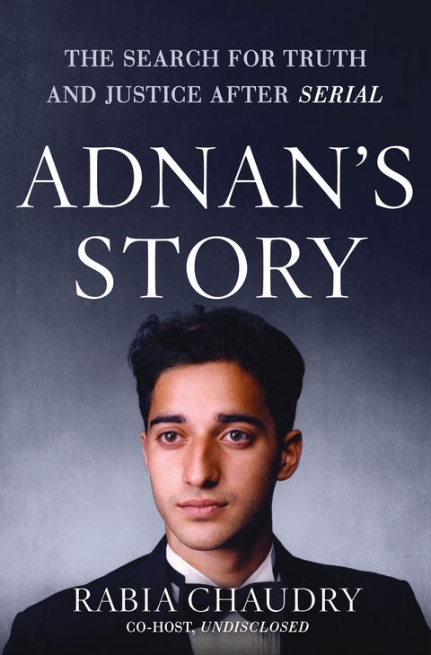 Adnan's Story - serial podcast spinoff book