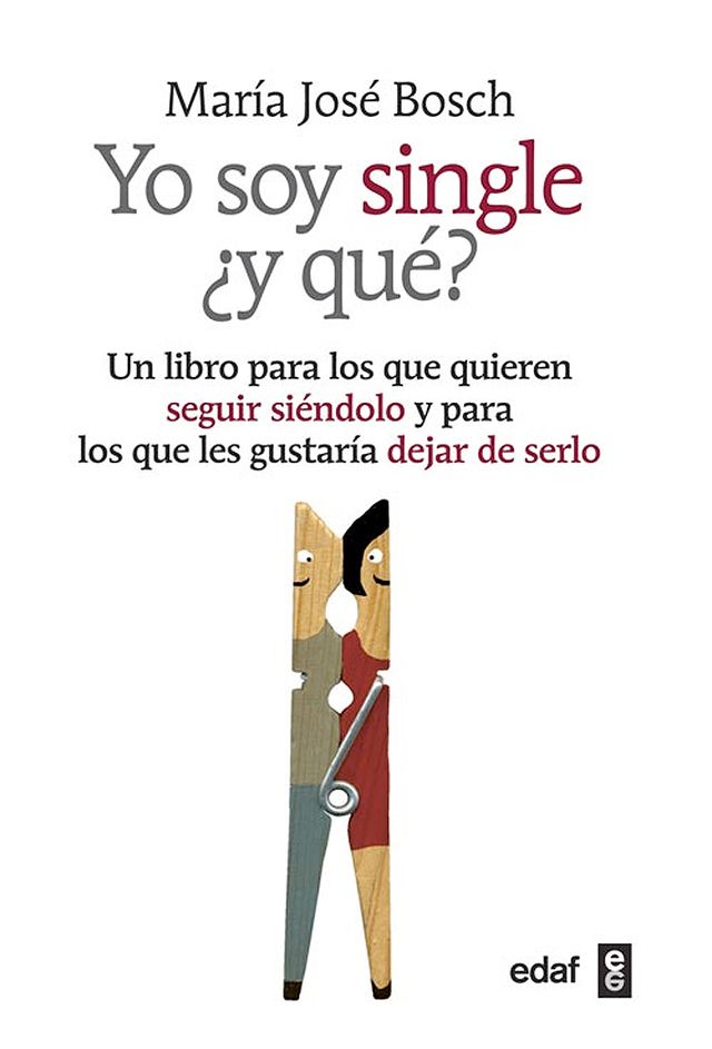 <p>En <strong>Yo soy single ¿y qué?</strong> (Edaf), María José Bosch nos regala visiones muy útiles, tanto para los que quieren seguir siendo solteros como para los que buscan pareja.&nbsp;<strong> </strong></p>