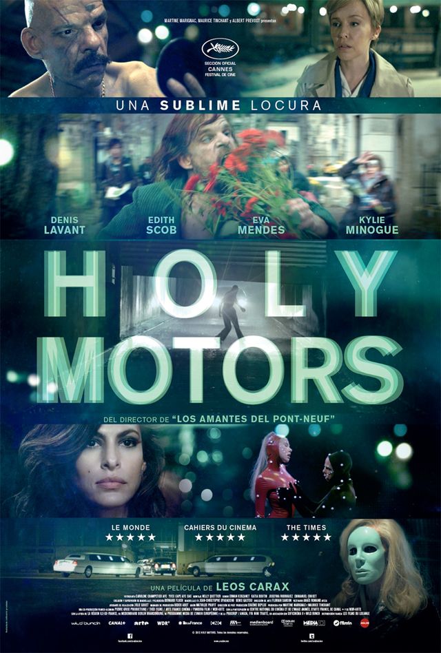 <p>Si te apetece arriesgarte con una película diferente y experimental, compra una entrada para Holy Motors. ¿El argumento? Un actor viaja en una limusina, de la que se baja nueve veces, adoptando nueve personajes diferentes. En el reparto están Denis Lavant, Eva Mendes y Kyle Minogue. Perfecta para quienes quieran disfrutar de algo diferente en pantalla grande.</p>