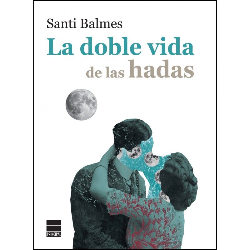 Santi Balmes-La doble vida de las hadas