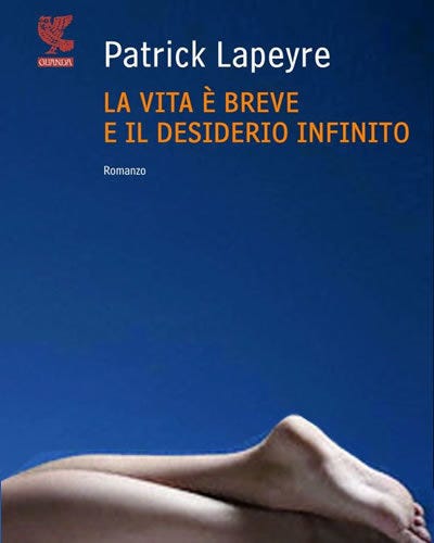 La Vita E Breve E Il Desiderio Infinito