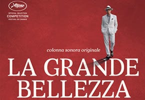 La Grande Bellezza Di Paolo Sorrentino Da Cannes Arrivano Il Film E La Colonna Sonora