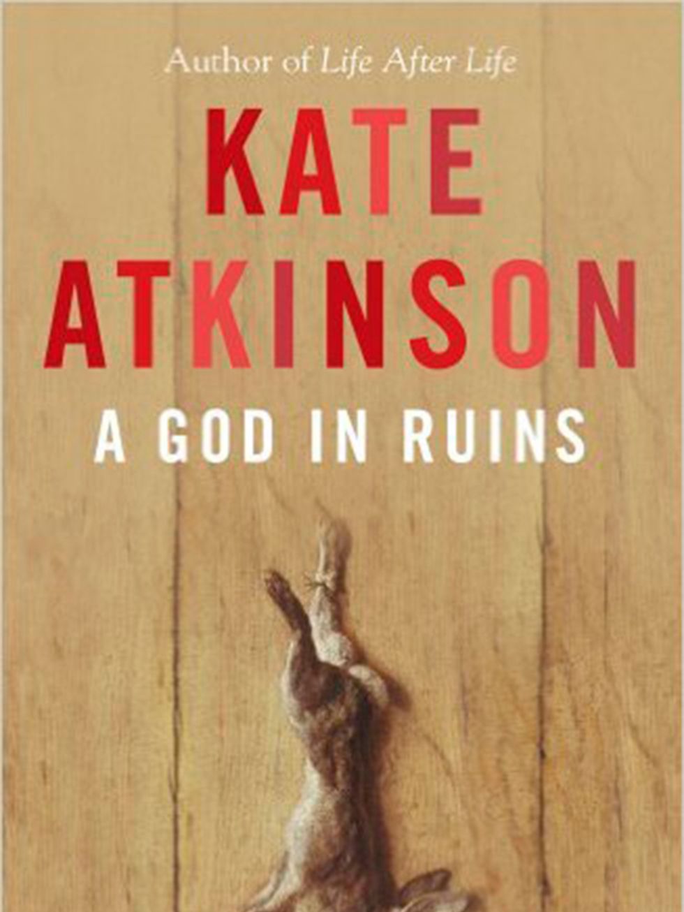 <p><strong>1. A God in Ruins by Kate Atkinson (Doubleday)</strong></p>

<p>The follow-up to Atkinsons beloved Life After Life managed to be just as moving and unexpected as the original. Although having read Life After Life will add some layers to this r