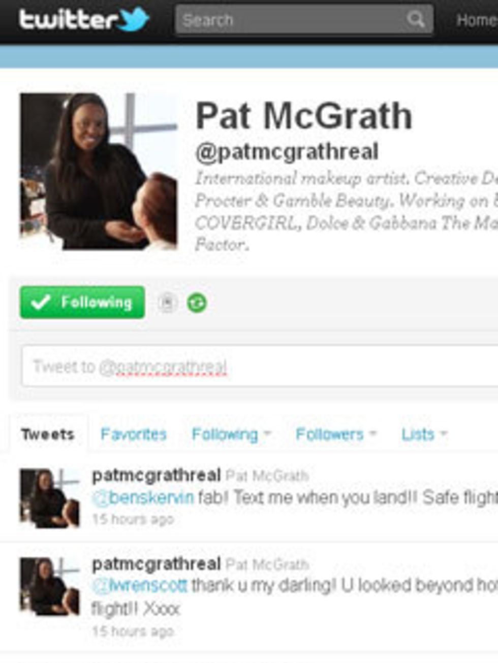 <p><strong>@patmcgrathreal</strong>Pats beauty flashes are now legendary despite her only recently joining twitter. Not only do these expert snippets of advice from her vast experience as the doyenne of backstage make you feel as though youre having a