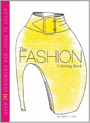 The Fashion coloring book by Carol and Lulu