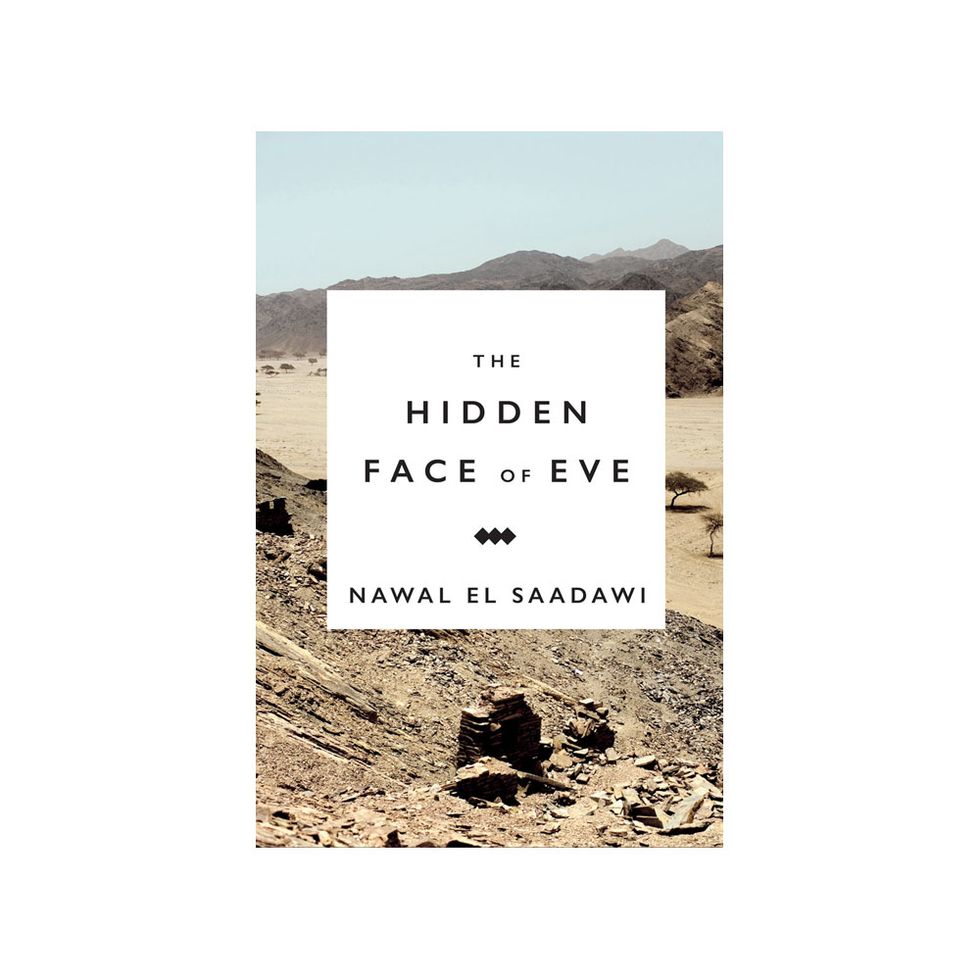 The Hidden Face of Eve: Women in the Arab World by Nawal El Saadawi