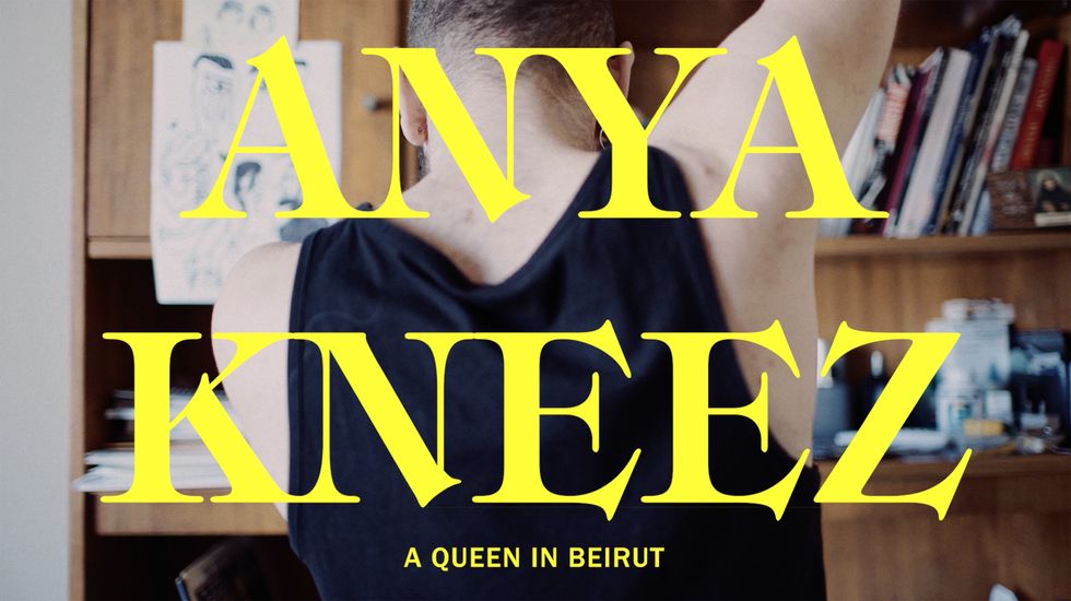 'ANYA KNEEZ: A Queen In Beirut'