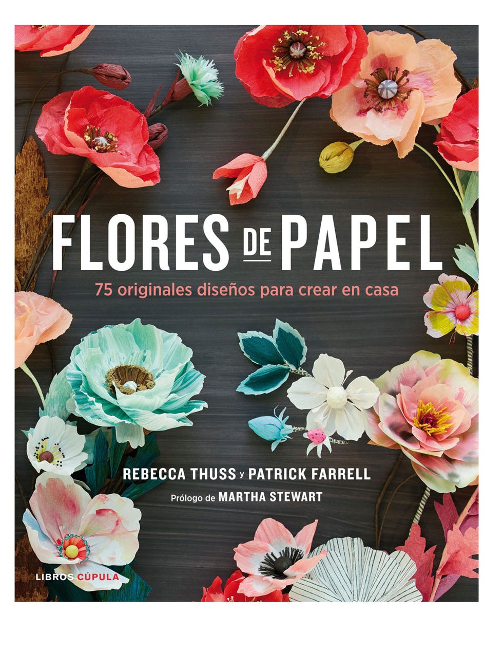 flores de papel 75 originales diseños para crear en casa